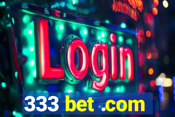 333 bet .com